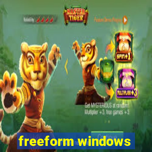 freeform windows